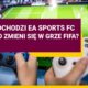 Nadchodzi EA Sports FC – co zmieni się w grze FIFA?